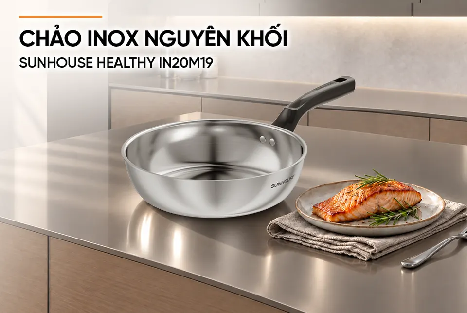 Chảo Inox nguyên khối SUNHOUSE Healthy IN20M19