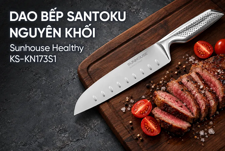 DAO BẾP SANTOKU NGUYÊN KHỐI SUNHOUSE HEALTHY KS-KN173S1