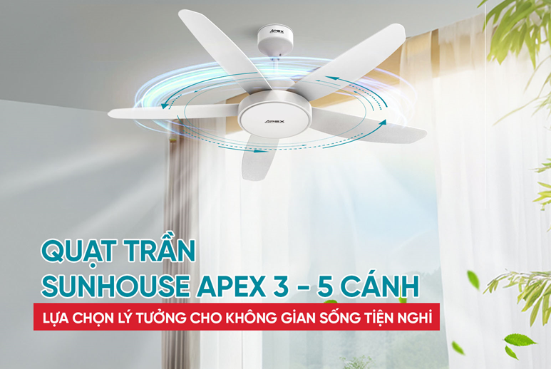 Hướng dẫn cách lắp quạt trần SUNHOUSE APEX 3 cánh - 5 cánh đơn giản tại nhà