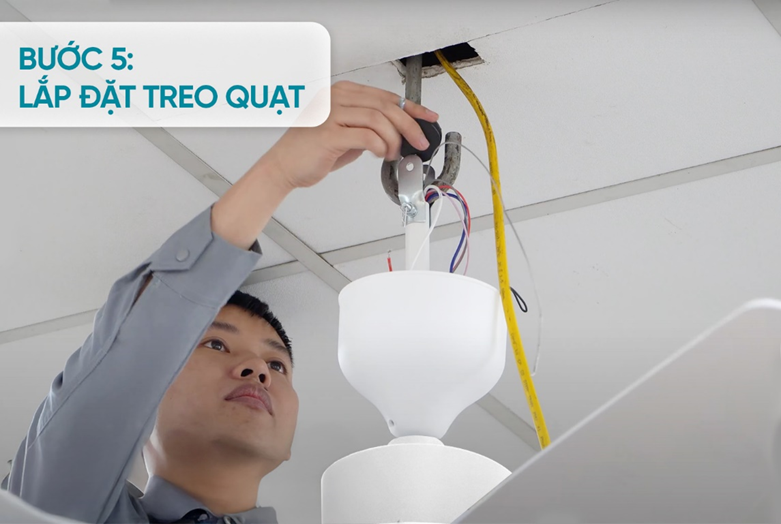 Bước 5: Lắp đặt treo quạt